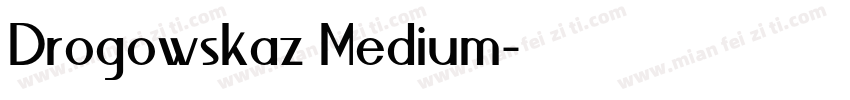 Drogowskaz Medium字体转换